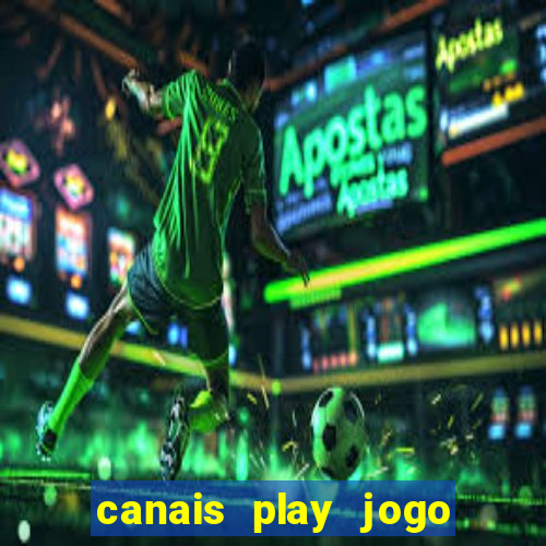 canais play jogo do bahia